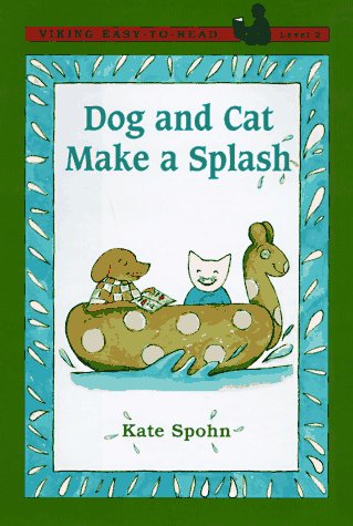 Dog and Cat Make a Splash (EasytoRead,Viking),Used