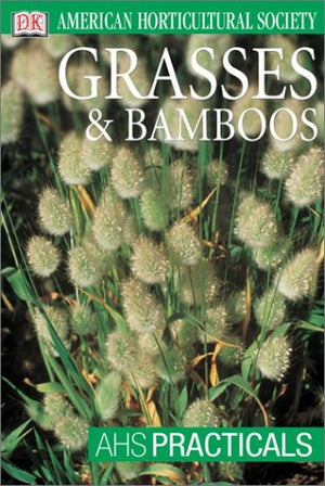 American Horticultural Society Practical Guides: Grasses and Bamboos (AHS Practical Guides),Used
