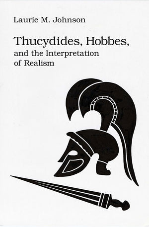 Thucydides, Hobbes, And The Interpretation Of Realism,Used