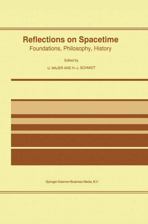 Reflections on Spacetime: Foundations, Philosophy, History,Used