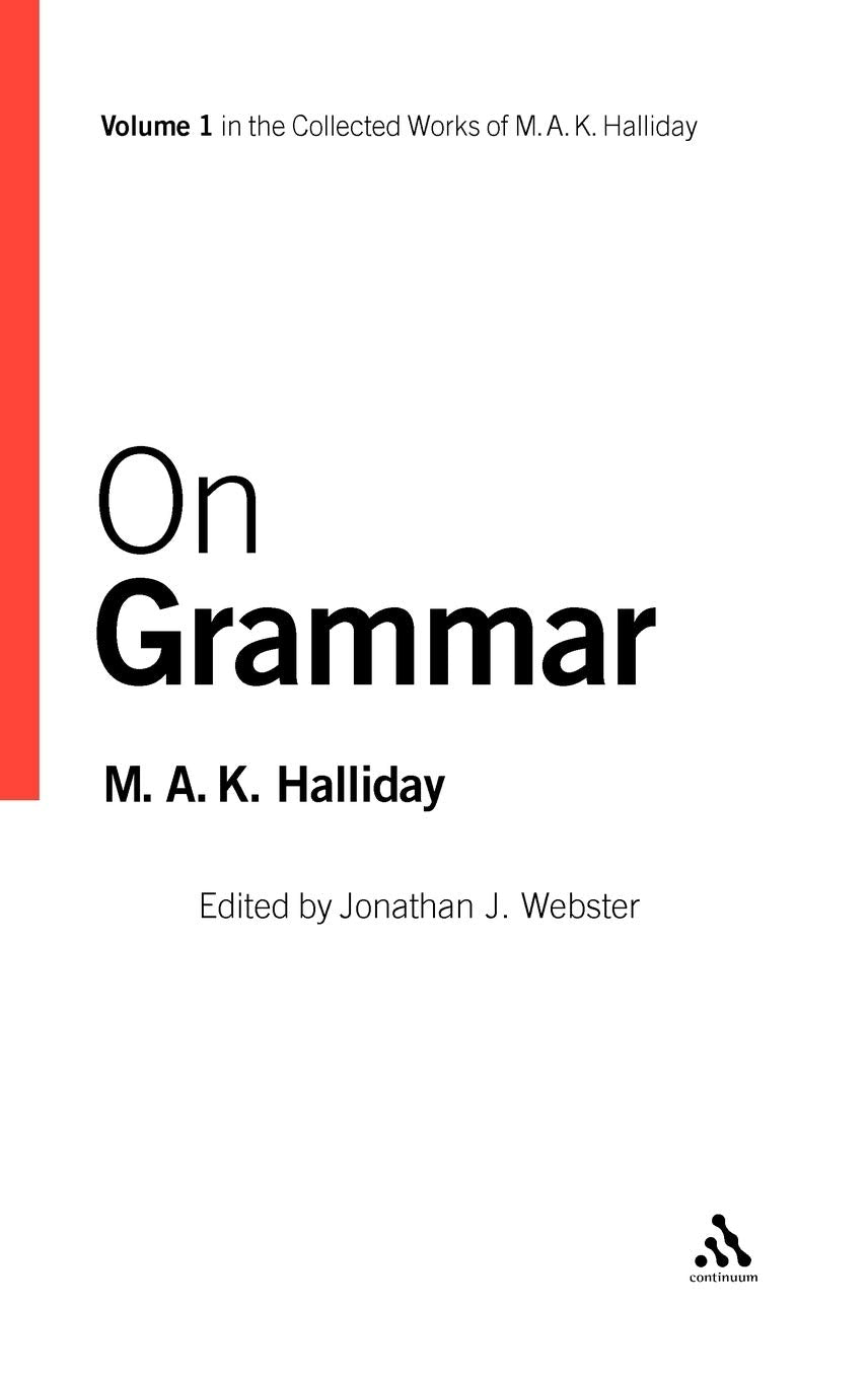 On Grammar: Volume 1 (Collected Works Of M.A.K. Halliday),Used