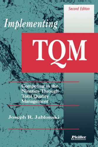 Implementing TQM: Competing in the Nineties Through Total Quality Management,Used