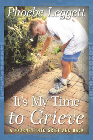 Its My Time To Grieve: A Journey Into Grief And Back,Used