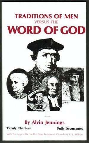 Traditions of Men Versus the Word of God,Used