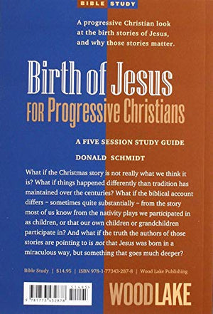 Birth of Jesus for Progressive Christians: A Five Session Study Guide,Used