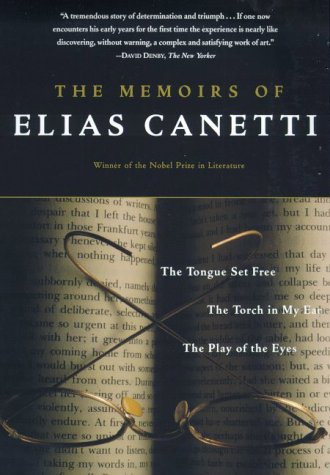 The Memoirs of Elias Canetti: The Tongue Set Free, The Torch in My Ear, The Play of the Eyes,Used
