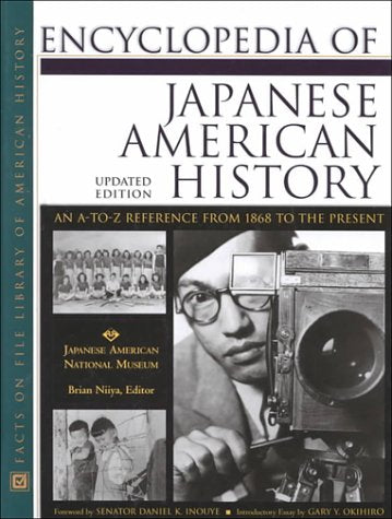 Encyclopedia Of Japanese American History: An Atoz Reference From 1868 To The Present,Used