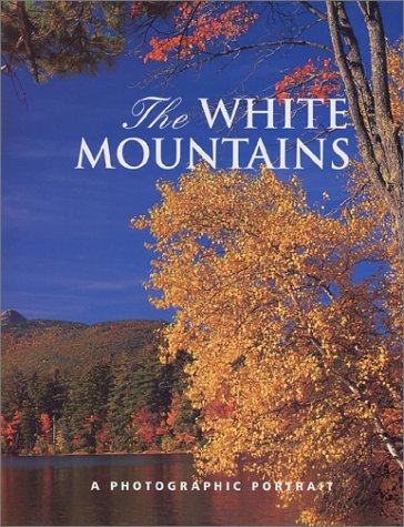 The White Mountains: A Photographic Portrait