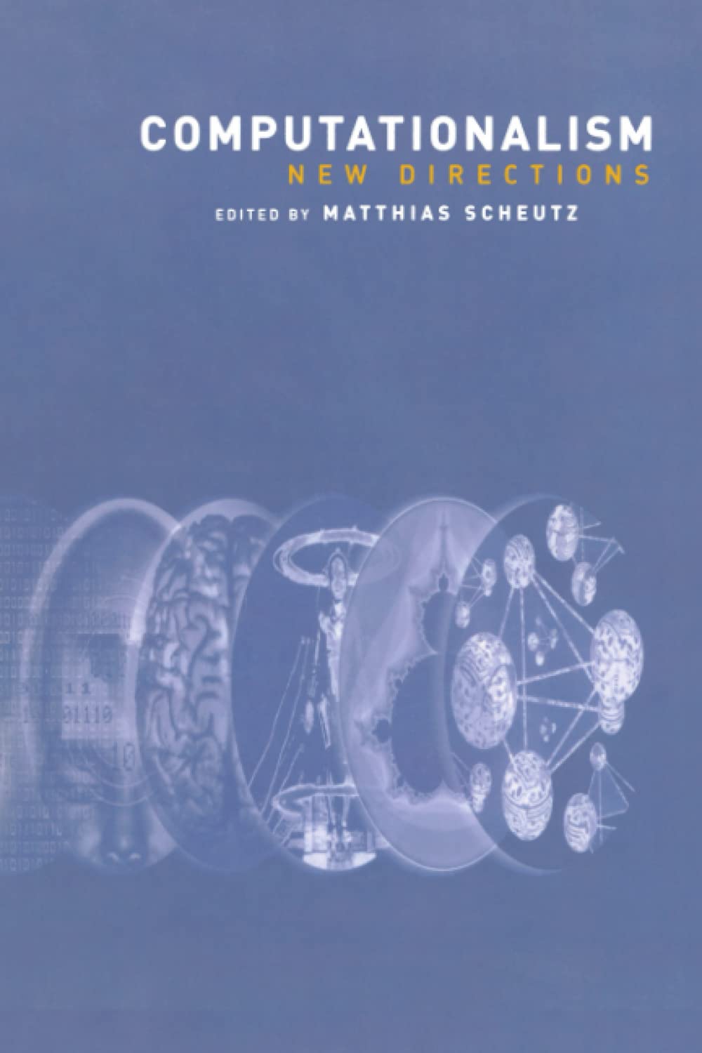 Computationalism: New Directions,Used