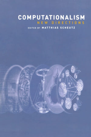 Computationalism: New Directions,Used