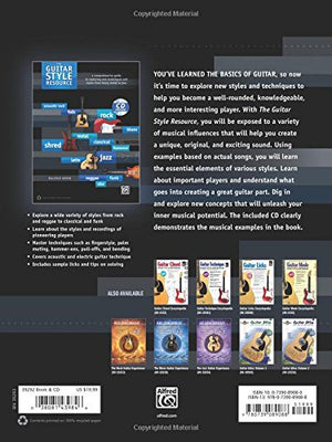 The Guitar Style Resource: A Comprehensive Guide to Exploring New Techniques and Styles from Heavy Metal to Jazz (Style Resource,Used