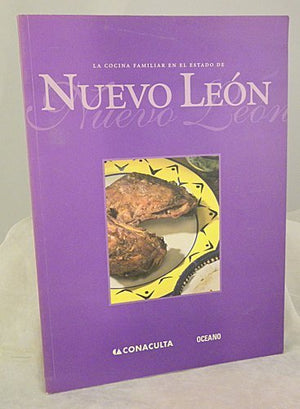 LA Cocina Familiar En El Estado De Nuevo Leon / Home Cooking In The State Of Nuevo Leon (Spanish Edition),Used