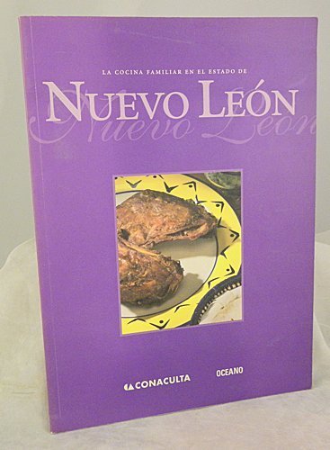 LA Cocina Familiar En El Estado De Nuevo Leon / Home Cooking In The State Of Nuevo Leon (Spanish Edition),Used