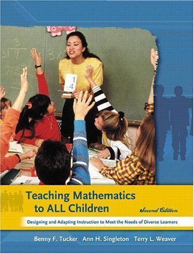 Teaching Mathematics to All Children: Designing and Adapting Instruction to Meet the Needs of Diverse Learners (2nd Edition),Used