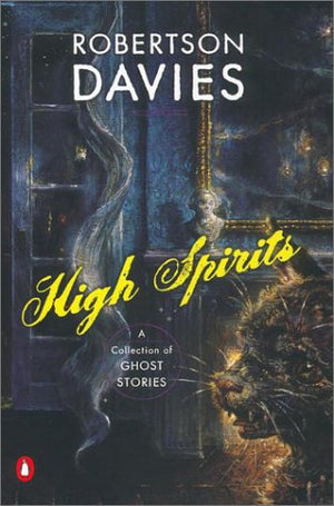 High Spirits: A Collection Of Ghost Stories,Used