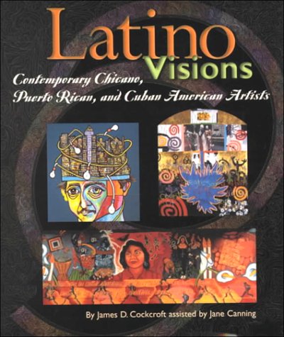 Latino Visions: Contemporary Chicano, Puerto Rican, and Cuban American Artists (Book Report Biography),Used