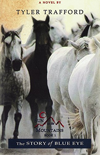 The Story of Blue Eye: Sun on the Mountains, Book 1,Used