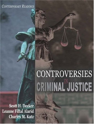 Controversies in Criminal Justice: Contemporary Readings,New