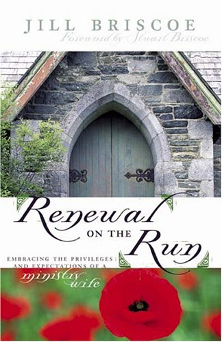 Renewal On The Run: Embracing The Privileges And Expectations Of A Ministry Wife,Used