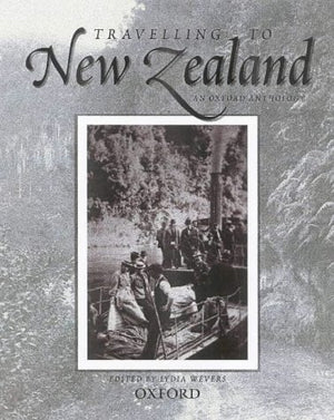 Travelling to New Zealand: An Oxford Anthology,Used