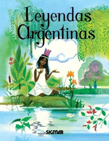Leyendas argentinas/ Argentine Legends (Spanish Edition),Used