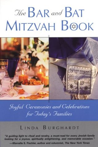 The Bar and Bat Mitzvah Book: Joyful Ceremonies and Celebrations for Today's Families,Used