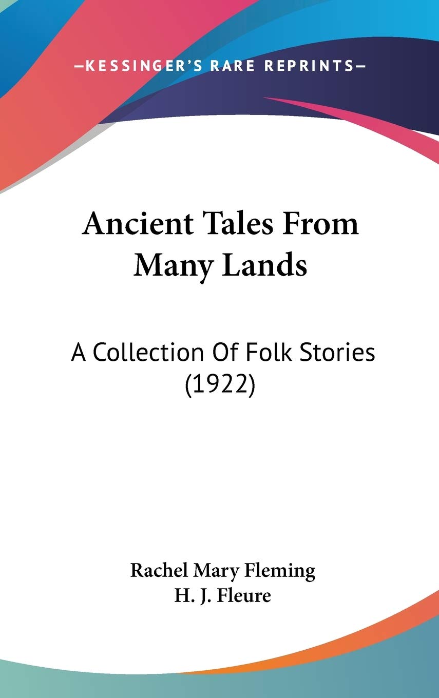 Ancient Tales From Many Lands: A Collection Of Folk Stories (1922),Used