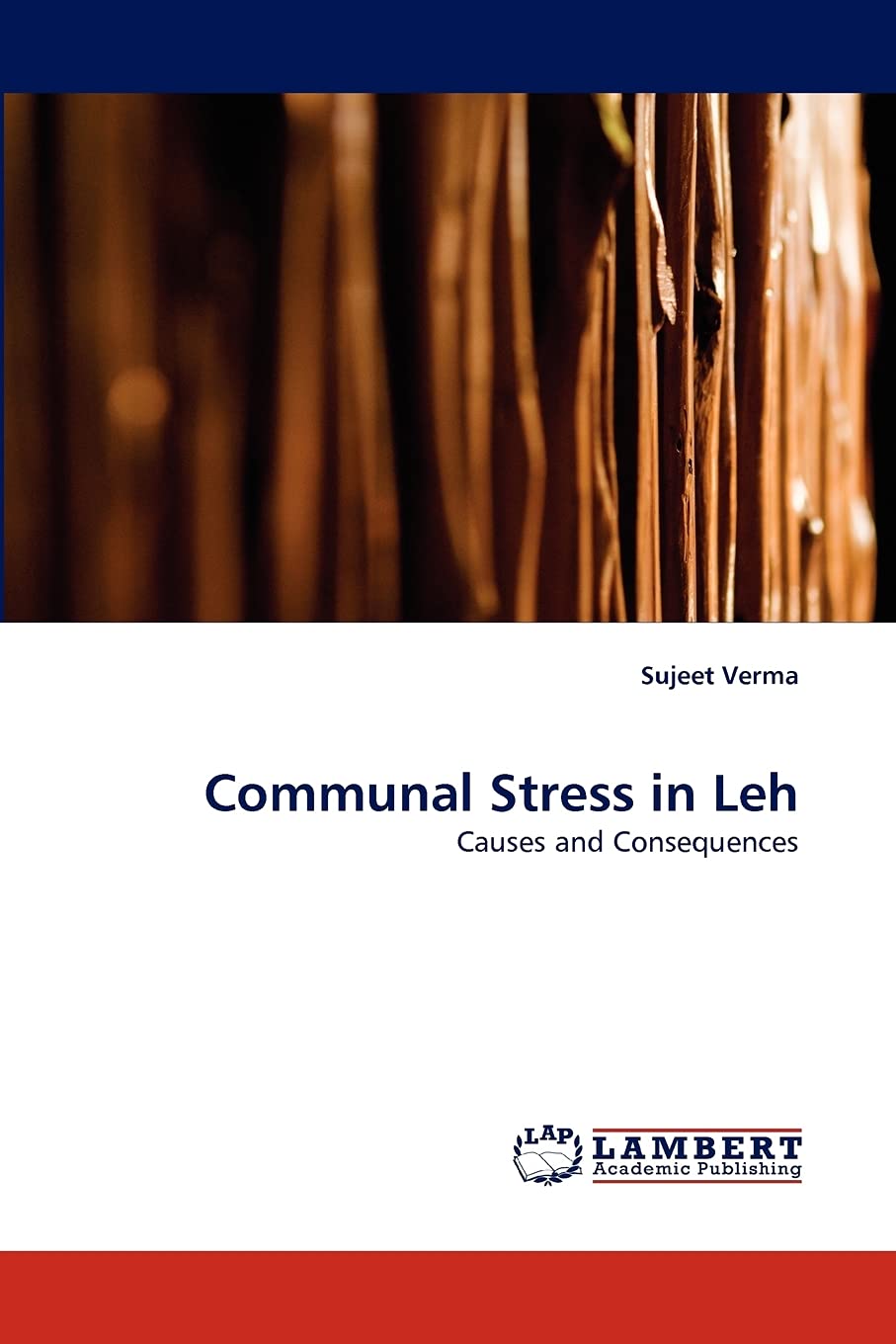 Communal Stress in Leh: Causes and Consequences,Used