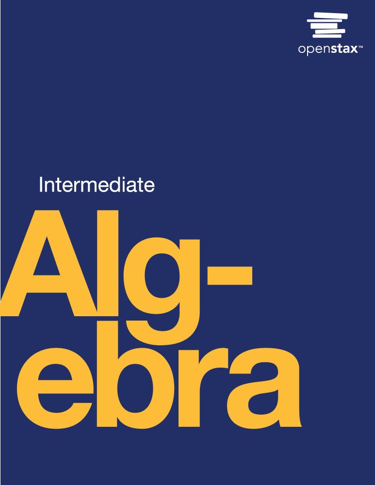 Intermediate Algebra By Openstax (Official Print Version, Hardcover, Full Color)-used