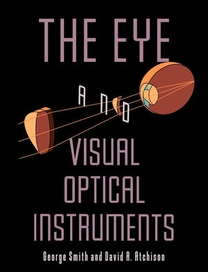 The Eye and Visual Optical Instruments,Used