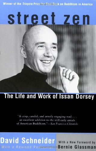 Street Zen: The Life and Work of Issan Dorsey,Used
