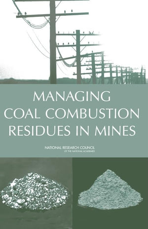 Managing Coal Combustion Residues in Mines,Used