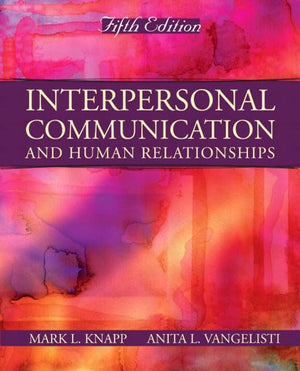 Interpersonal Communication and Human Relationships (5th Edition),Used