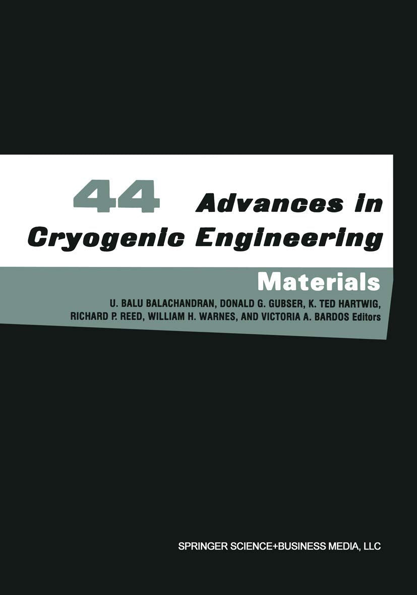 Advances in Cryogenic Engineering (Materials): Parts A & B. Structural and Cryocooler Materials (Advances in Cryogenic Engineeri,Used