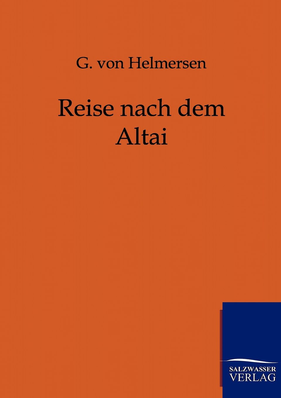Reise nach dem Altai (German Edition),Used