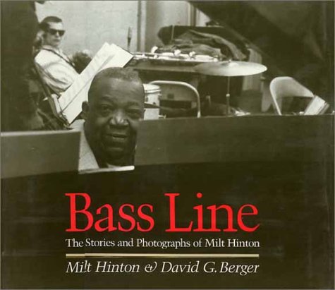 Bass Line: The Stories and Photographs of Milt Hinton,Used