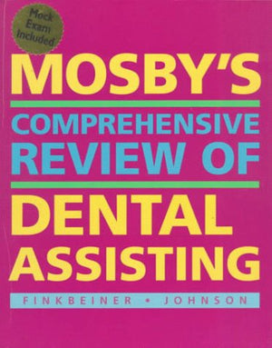 Mosby's Comprehensive Review of Dental Assisting,Used