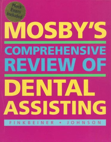 Mosby's Comprehensive Review of Dental Assisting,Used