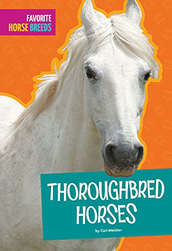 Thoroughbred Horses (Favorite Horse Breeds)
