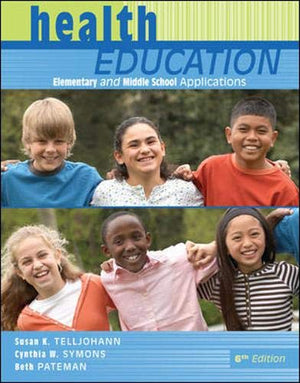 Health Education: Elementary And Middle School Applications,New