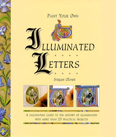 Paint Your Own Illuminated Letters,New