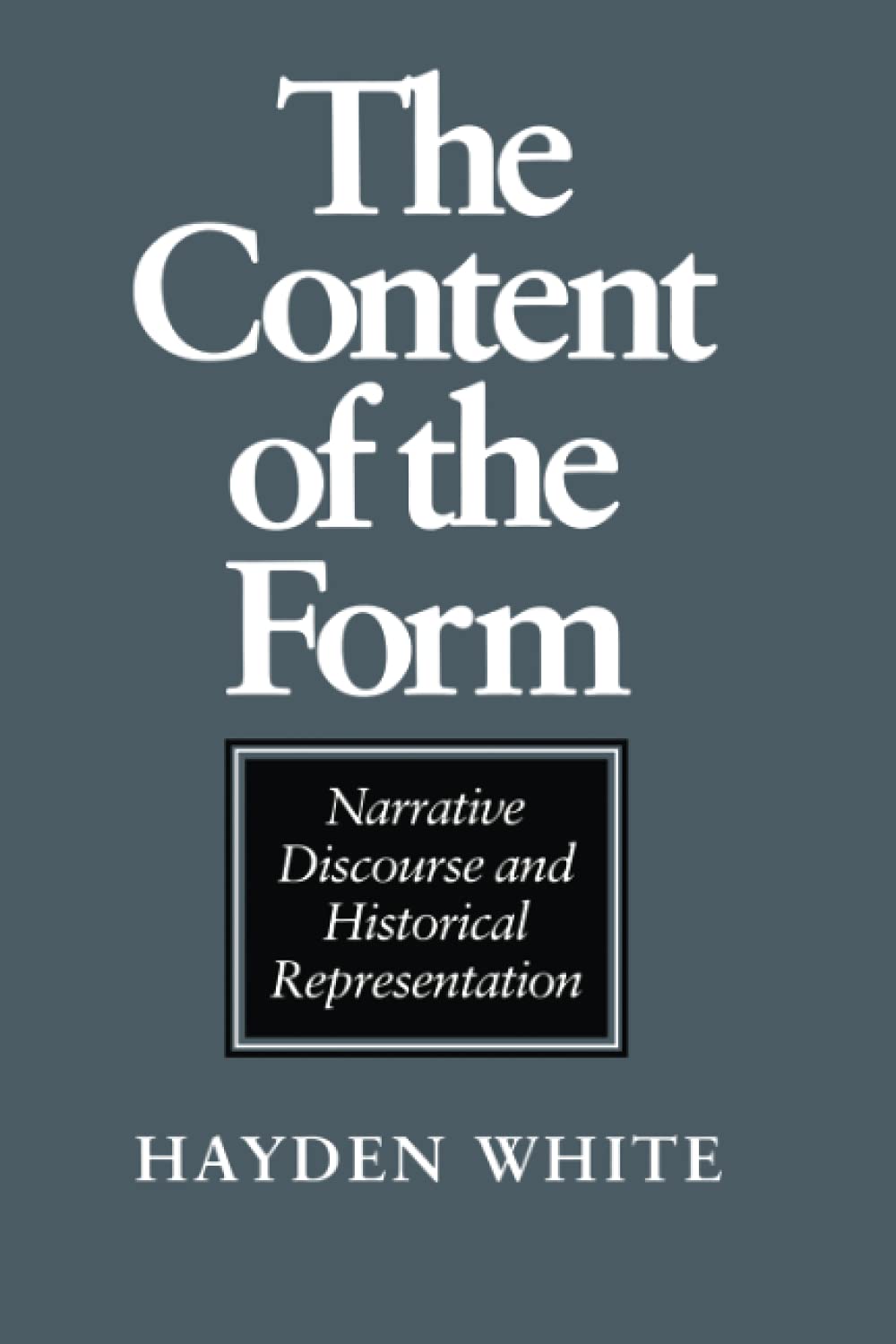 The Content Of The Form: Narrative Discourse And Historical Representation,Used