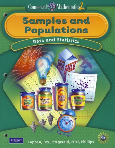 CONNECTED MATHEMATICS GRADE 8 STUDENT EDITION SAMPLES AND POPULATIONS,Used