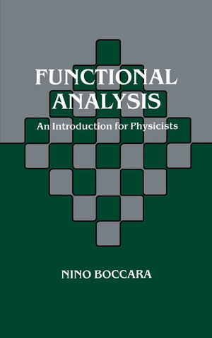 Functional Analysis: An Introduction For Physicists
