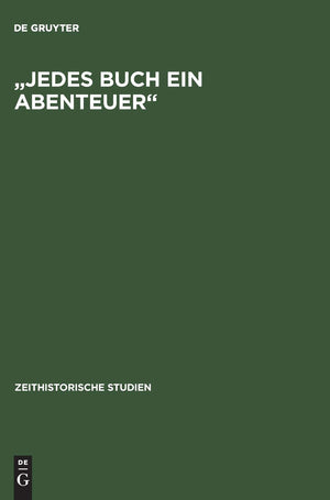 Jedes Buch Ein Abenteuer': Zensursystem Und Literarische Ffentlichkeiten In Der Ddr Bis Ende Der Sechziger Jahre (Zeithistoris,Used