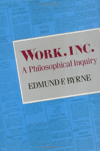 Work Inc.: A Philosophical Inquiry,Used
