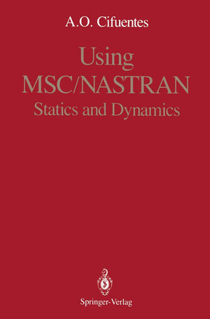 Using MSC/NASTRAN: Statics and Dynamics,Used