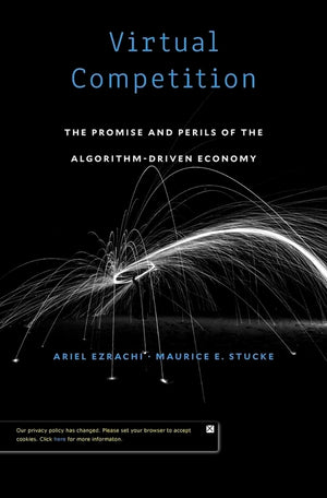 Virtual Competition: The Promise And Perils Of The Algorithmdriven Economy