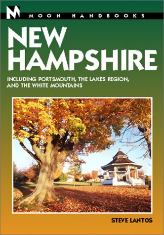 Moon Handbooks New Hampshire: Including Portsmouth, the Lakes Region, and the White Mountains,Used