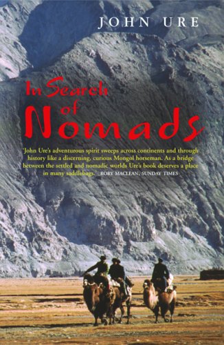 In Search of Nomads: An English Obsession from Hester Stanhope to Bruce Chatwin,Used
